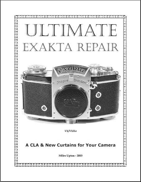 Ultimate Exakta Repair - A CLA & New Curtains for Your Camera!